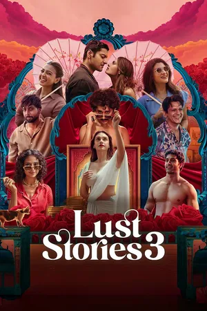 Lust Stories 3 เรื่องรัก เรื่องใคร่ 3 2025