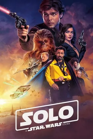 Solo A Star Wars Story ฮาน โซโล ตำนานสตาร์ วอร์ส 2018